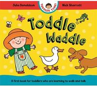 Julia Donaldson Toddle Waddle (Libro di cartone) Toddler Time