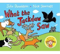 Julia Donaldson What the Jackdaw Saw (Tascabile)
