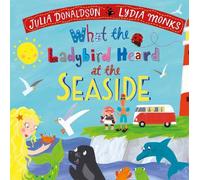 Julia Donaldson What the Ladybird Heard at the Seaside (Libro di cartone)