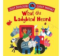 Julia Donaldson What the Ladybird Heard (Libro di cartone)