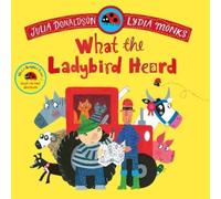 Julia Donaldson What the Ladybird Heard (Tascabile)