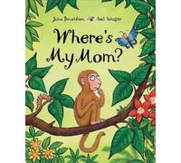 Julia Donaldson Where's My Mom? (Copertina rigida)