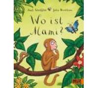 Julia Donaldson Wo ist Mami? (Copertina rigida)