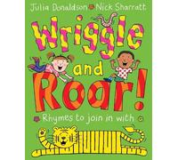 Julia Donaldson Wriggle and Roar (Tascabile)