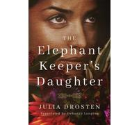 Julia Drosten The Elephant Keeper's Daughter (Tascabile)