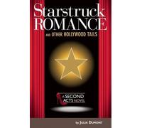 Julia Dumont Starstruck Romance and Other Hollywood Tails (Tascabile)