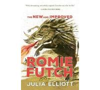 Julia Elliott The New and Improved Romie Futch (Tascabile)