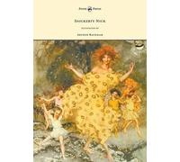 Julia Ellsworth Ford Snickerty Nick - Illustrated by Arthur Rackham (Tascabile)