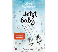 Julia Engelmann Jetzt, Baby: Neue Poetry-Slam-Texte (Tascabile)