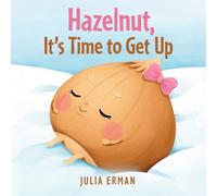 Julia Erman Hazelnut, It's Time to Get Up (Tascabile)