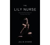 Julia Evans The Lily Nurse (Tascabile)