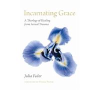 Julia Feder Incarnating Grace (Tascabile)
