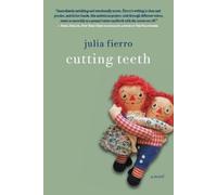 Julia Fierro Cutting Teeth (Tascabile)
