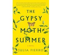 Julia Fierro Gypsy Moth Summer (Copertina rigida)