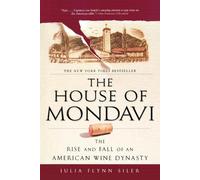 Julia Flynn Siler The House of Mondavi (Tascabile)