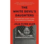 Julia Flynn Siler The White Devil's Daughters (Tascabile)