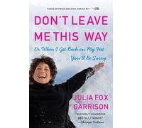 Julia Fox Garrison Don't Leave Me This Way (Tascabile)