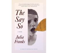 Julia Franks The Say So (Copertina rigida) Cold Mountain Fund Series