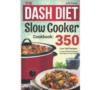 Julia Frazier The DASH Diet Slow Cooker Cookbook (Tascabile)