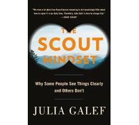 Julia Galef The Scout Mindset (Copertina rigida)