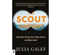 Julia Galef The Scout Mindset (Tascabile)