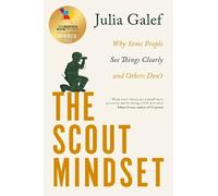 Julia Galef The Scout Mindset (Tascabile)