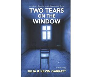 Julia Garratt Kevin Garratt Two Tears on the Window (Tascabile)