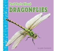 Julia Garstecki-Derkovitz Fast Facts about Dragonflies (Copertina rigida)