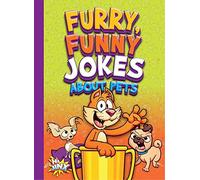 Julia Garstecki Furry, Funny Jokes about Pets (Tascabile) Just for Laughs