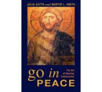 Julia Gatta Martin L. Smith Go in Peace (Tascabile)