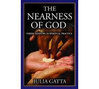 Julia Gatta The Nearness of God (Tascabile)