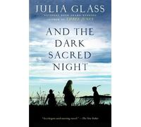 Julia Glass And the Dark Sacred Night (Tascabile)
