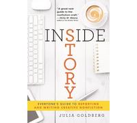 Julia Goldberg Inside Story: Everyone's Guide to Reporting and Writi (Tascabile)