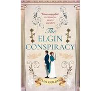 Julia Golding The Elgin Conspiracy (Tascabile) Regency Secrets