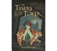 Julia Golding The Tigers in the Tower (Tascabile)