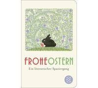Julia Gommel-Bahar Frohe Ostern: Ein literarischer Spazierga (Copertina rigida)
