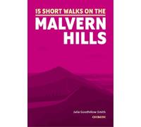 Julia Goodfellow-Smith 15 Short Walks on the Malvern Hills (Tascabile)