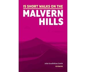 Julia Goodfellow-Smith 15 Short Walks on the Malvern Hills (Tascabile)
