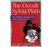 Julia Gordon-Bramer The Occult Sylvia Plath (Tascabile)
