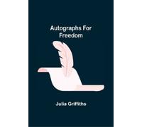 Julia Griffiths Autographs for Freedom (Tascabile)