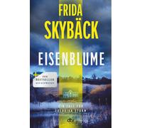 Julia Gschwilm Eisenblume: Ein Fall für Fredrika Storm Die Spannu (Tascabile)