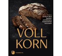 Julia Gschwilm Vollkorn - Einfach Brot backen mit Körnern, S (Copertina rigida)