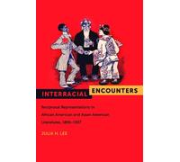 Julia H. Lee Interracial Encounters (Copertina rigida)