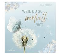 Julia Hasselt Weil du so wertvoll bist (Copertina rigida)