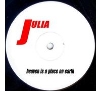 Julia - Heaven Is A Place On Earth