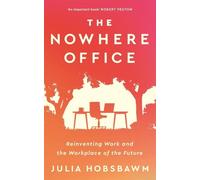 Julia Hobsbawm The Nowhere Office (Copertina rigida)