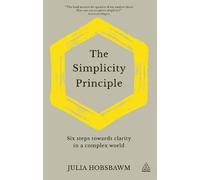 Julia Hobsbawm The Simplicity Principle (Copertina rigida)
