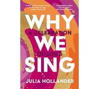 Julia Hollander Why We Sing (Tascabile)