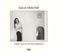 Julia Holter Have You in My Wilderness (Vinyl LP) 12" Album