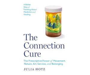 Julia Hotz The Connection Cure (Tascabile)